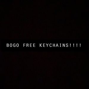 BOGO FREE KEYCHAINS